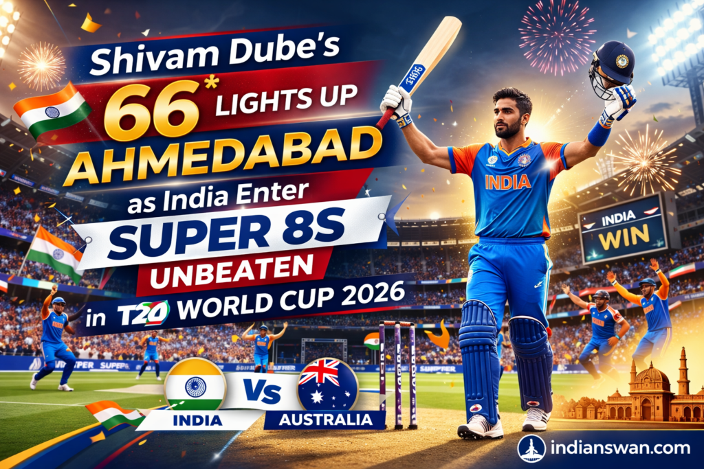 India vs Netherlands T20 World Cup 2026: Shivam Dube 66 Sends India to Super 8 Unbeaten
