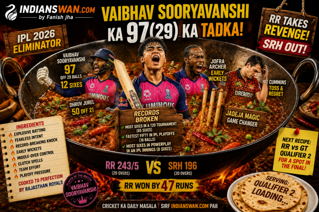 SRH vs RR IPL 2026 Eliminator: 15-Year-Old Vaibhav Sooryavanshi DESTROYS SRH! RR Storm Into Qualifier 2 🔥