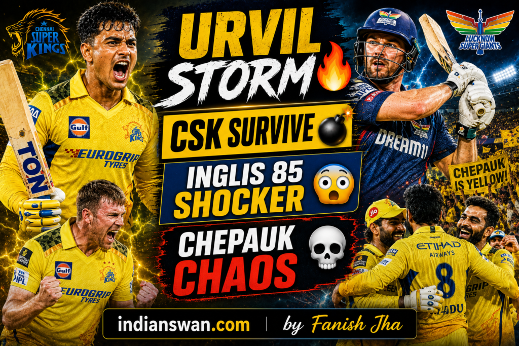 CSK vs LSG IPL 2026 Reports : Urvil Patel’s 13-Ball Fifty Powers Chennai Super Kings To Thrilling Chase